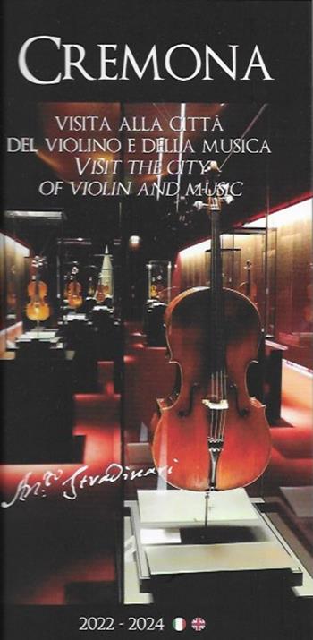 Cremona. Visita alla città del violino e della musica. Ediz. italiana e inglese  - Libro Cremonabooks 2022 | Libraccio.it