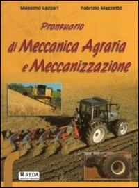 Prontuario di meccanica e meccanizzazione agraria. e professionali. Con CD-ROM - Massimo Lazzari, Fabrizio Mazzetto - Libro REDA 2006 | Libraccio.it