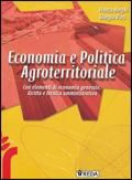 Economia politica agroterritoriale. Con elementi di economia generale, diritto e tecnica amministrativa. - Franca Borghi, Giorgio Vivo - Libro REDA 2009 | Libraccio.it