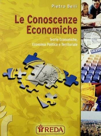 Corso di basi di economia ed estimo. Per gli Ist. Tecnici per geometri - Pietro Belli - Libro REDA 2006 | Libraccio.it