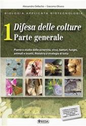 Biologia applicata alle biotecnologie e difesa delle colture. agrari. Con espansione online. Vol. 1