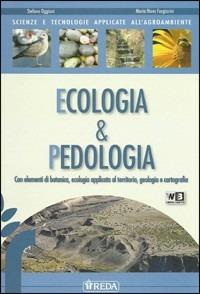 Scienze e tecnologie applicate. Ecologia e pedologia. Con fascicolo. Per gli Ist. tecnici agrari. - S. Oggioni, Maria Nives Forgiarini - Libro REDA 2011 | Libraccio.it