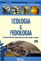 Scienze e tecnologie applicate. Ecologia e pedologia. Per gli Ist. tecnici agrari. Con espansione online