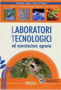 Laboratori tecnologici ed esercitazioni agrarie. Per gli Ist. professionali per l'agricoltura. - S. Oggioni, Maria Nives Forgiarini, L. Caboni - Libro REDA 2011 | Libraccio.it