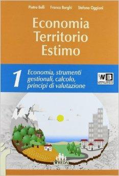 Economia territorio estimo. Vol. unico. e professionali. Con e-book. Con espansione online - Pietro Belli - Libro REDA 2013 | Libraccio.it