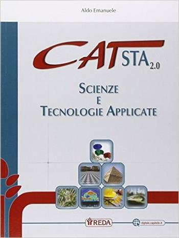 Cat. Scienze e tecnologie applicate. Con e-book. Con espansione online - Emanuele Aldo - Libro REDA 2015 | Libraccio.it