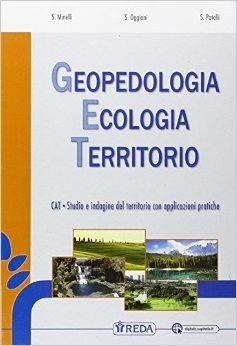Geopedologia ecologia territorio. Con e-book. Con espansione online - S. Minelli, S. Patelli, S. Oggioni - Libro REDA 2015 | Libraccio.it