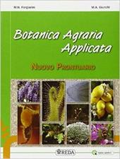 Laboratori tecnici, esercitazioni e botanica agraria applicata. Con e-book. Con espansione online