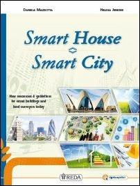Smart house. Smart city. New resources & guidelines for smart buildings and land surveyors today. Con e-book. Con espansione online - D. Mazziotta, H. Jenkins - Libro REDA 2016 | Libraccio.it