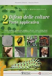 Produzioni vegetali. Vol. A-B-C: Erbacce-Arboree-Difesa applicata colture. Con e-book. Con espansione online