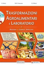 Trasformazioni agroalimentari. Con Laboratorio di Biologia e Chimica applicata. agrari. Con e-book. Con espansione online