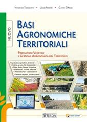 Nuovo basi agronomiche territoriali. Produzione vegetali e gestione agronomica del territorio. e professionali. Con e-book. Con espansione online