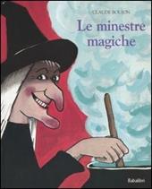 Le minestre magiche. Ediz. illustrata