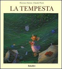 La tempesta - Claude Ponti, Florence Seyvos - Libro Babalibri 2002 | Libraccio.it