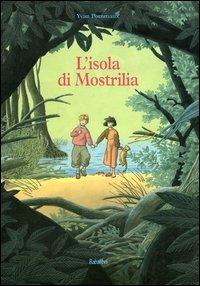 L'isola di Mostrilia. Ediz. illustrata - Yvan Pommaux - Libro Babalibri 2021 | Libraccio.it