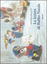 La lettera di Babbo Natale. Ediz. illustrata - Tanno Yukiko, Mako Taruishi - Libro Babalibri 2004 | Libraccio.it