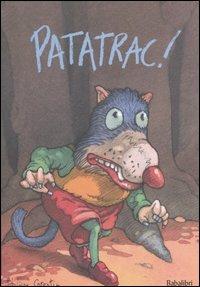 Patatrac! - Philippe Corentin - Libro Babalibri 2006 | Libraccio.it