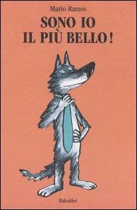 Sono io il più bello! - Mario Ramos - Libro Babalibri 2006 | Libraccio.it