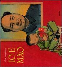 Io e Mao - Jiang Hong Chen - Libro Babalibri 2008 | Libraccio.it