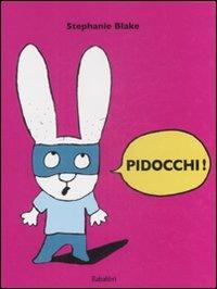 Pidocchi! - Stephanie Blake - Libro Babalibri 2009 | Libraccio.it