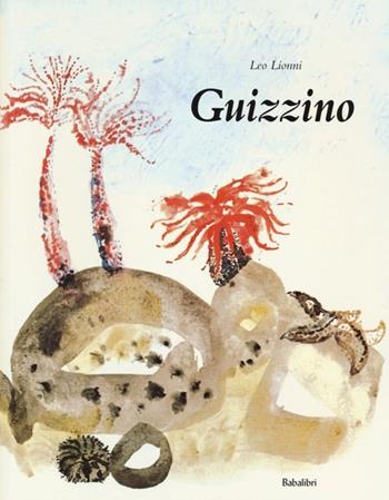 Guizzino. Ediz. illustrata - Leo Lionni - Libro Babalibri 2013, Bababum | Libraccio.it