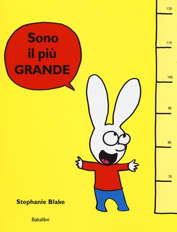 Sono il più grande - Stephanie Blake - Libro Babalibri 2014, Varia | Libraccio.it