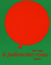 Il palloncino rosso. Ediz. illustrata