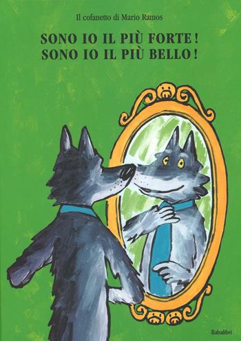 Sono io il più forte!-Sono io il più bello! Ediz. illustrata - Mario Ramos - Libro Babalibri 2016 | Libraccio.it