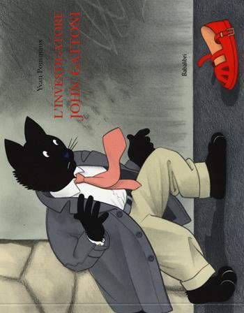 L'investigatore John Gattoni. Ediz. a colori - Yvan Pommaux - Libro Babalibri 2017, Bababum | Libraccio.it