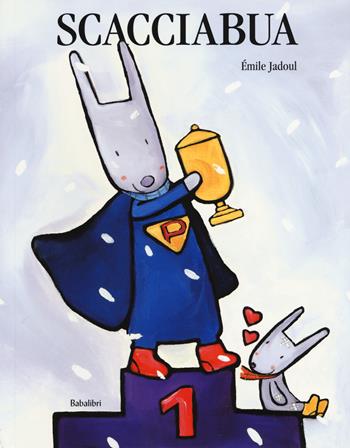 Scacciabua. Ediz. a colori - Émile Jadoul - Libro Babalibri 2017, Bababum | Libraccio.it