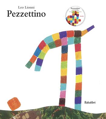 Pezzettino. Ediz. a colori. Con QR code - Leo Lionni - Libro Babalibri 2019, Varia | Libraccio.it