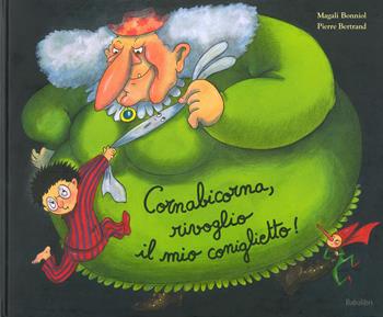 Cornabicorna, rivoglio il mio coniglietto! Ediz. a colori - Magali Bonniol, Pierre Bertrand - Libro Babalibri 2020, Varia | Libraccio.it