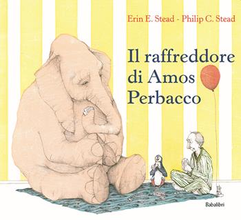 Il raffreddore di Amos Perbacco. Ediz. a colori - Philip C. Stead, Erin E. Stead - Libro Babalibri 2021, Bababum | Libraccio.it