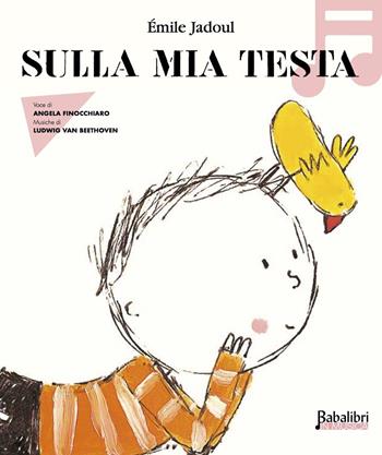Sulla mia testa. Ediz. illustrata - Émile Jadoul - Libro Babalibri 2023 | Libraccio.it