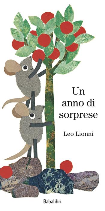 Un anno di sorprese. Ediz. a colori - Leo Lionni - Libro Babalibri 2024, Varia | Libraccio.it