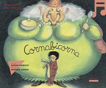 Cornabicorna. Ediz. illustrata. Con QR Code - Magali Bonniol, Pierre Bertrand - Libro Babalibri 2024, Babalibri in musica | Libraccio.it