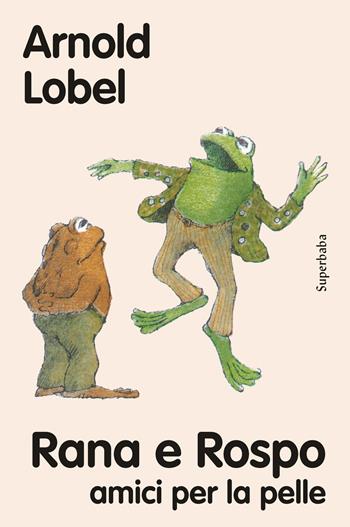 Rana e Rospo amici per la pelle - Arnold Lobel - Libro Babalibri 2025, Prime letture | Libraccio.it