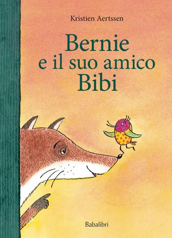 Bernie e il suo amico Bibi. Ediz. a colori - Kristien Aertssen - Libro Babalibri 2026, Albi illustrati | Libraccio.it