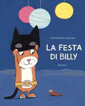 La festa di Billy. Ediz. a colori