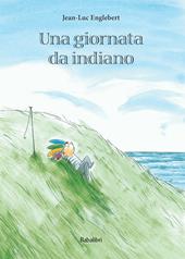 Una giornata da indiano. Ediz. a colori