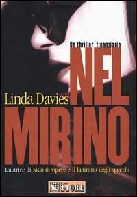 Nel mirino - Linda Davies - Libro Il Sole 24 Ore 1999, I libri della domenica | Libraccio.it