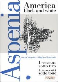 Aspenia. Vol. 22: America black and white.  - Libro Il Sole 24 Ore 2003 | Libraccio.it