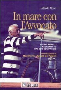 In mare con l'avvocato - Alfredo Alocci - Libro Il Sole 24 Ore 2008, Mondo economico | Libraccio.it