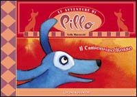 Il camioncino rosso. Le avventure di Pillo - Leila Marzocchi - Libro Biber 2000, Coconino junior | Libraccio.it