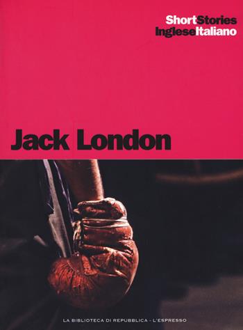 The heathen-Il pagano-The mexican-Il messicano - Jack London - Libro Gedi (Gruppo Editoriale) 2017, Short stories | Libraccio.it