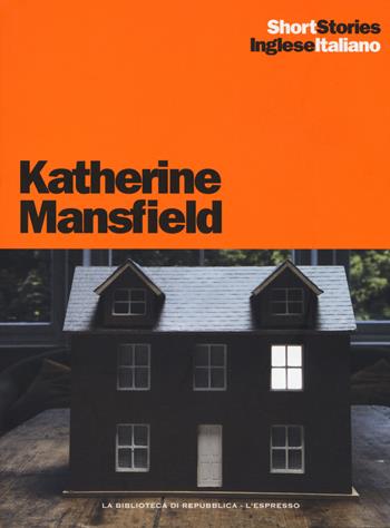 Feuille d'Album-Miss Brill-Mr and Mrs Dove, Il signore e la signora Colombo-Marriage à la mode, Matrimonio à la mode-The doll's house, La casa delle bambole - Katherine Mansfield - Libro Gedi (Gruppo Editoriale) 2017, Short stories | Libraccio.it