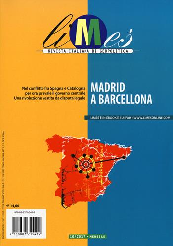 Limes. Rivista italiana di geopolitica (2017). Vol. 10: Madrid a Barcellona  - Libro Gedi (Gruppo Editoriale) 2017 | Libraccio.it
