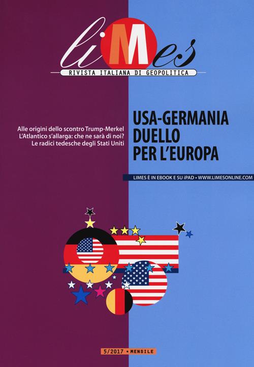 Limes. Rivista italiana di geopolitica (maggio 2017). Vol. 5 USA