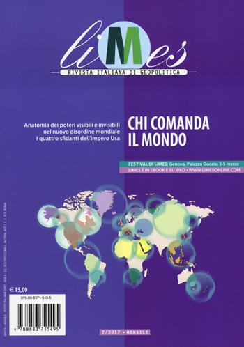 Limes. Rivista italiana di geopolitica (2017). Vol. 2: Chi comanda il mondo  - Libro Gedi (Gruppo Editoriale) 2017 | Libraccio.it