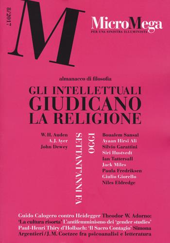 Micromega (2017). Vol. 8: Gli intellettuali giudicano la religione  - Libro Gedi (Gruppo Editoriale) 2017 | Libraccio.it